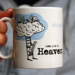 See you in heaven mug